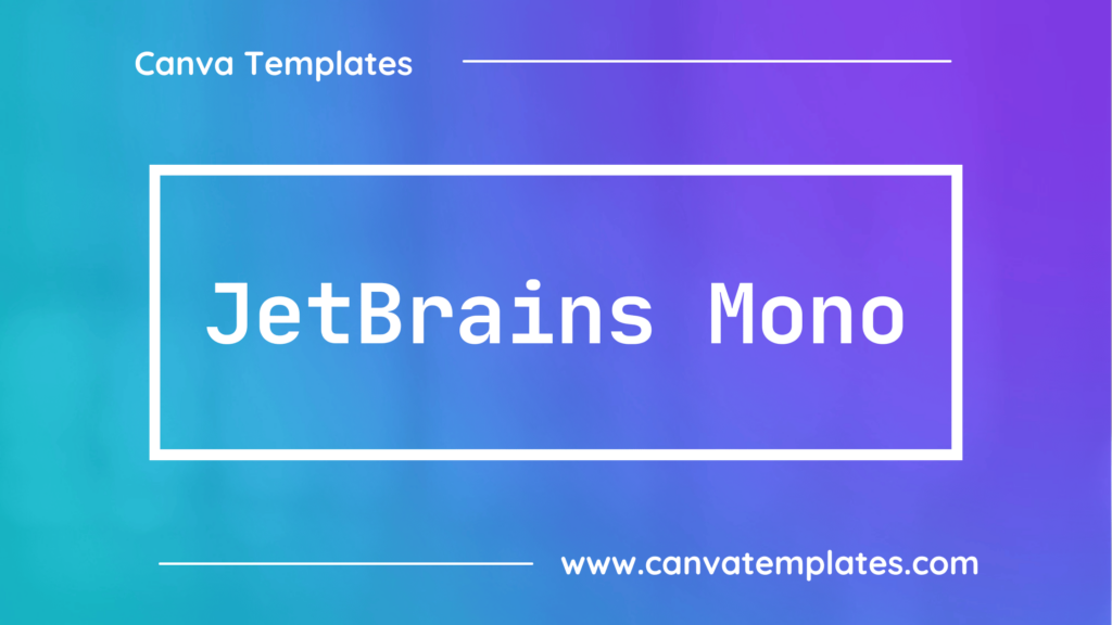 JetBrains Mono
