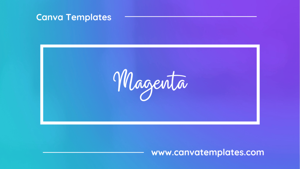 Magenta