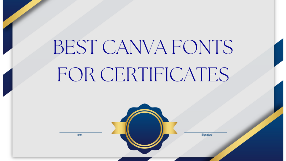 Best Canva Fonts for Certificates Template Fonts Best Canva Fonts for Certificates Template Fonts