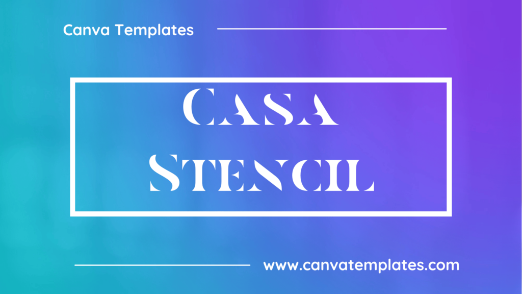 Casa Stencil