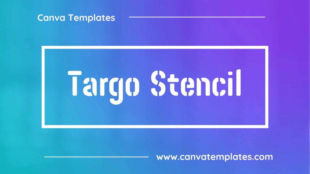 Targo Stencil