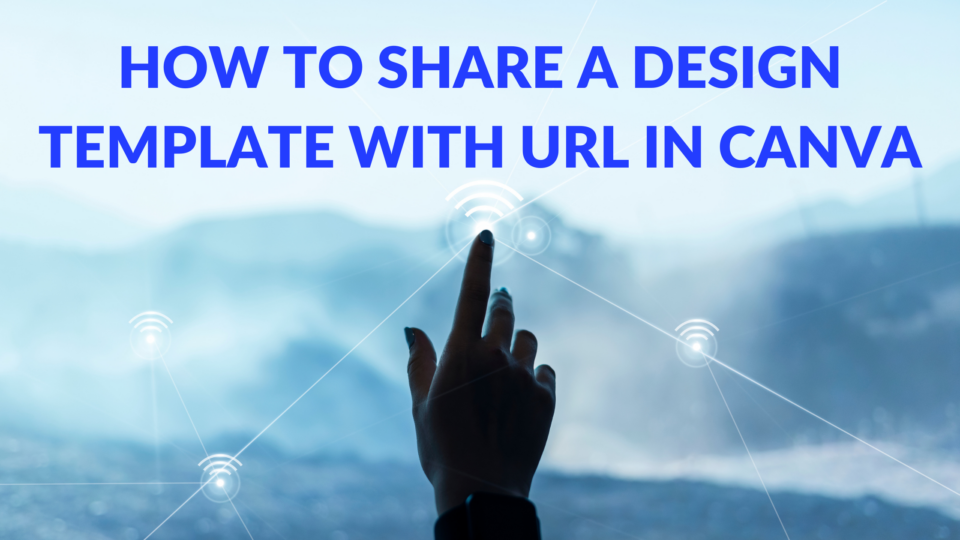 How To Share A Design Template With Url In Canva Template Fonts How To Share A Design Template With Url In Canva Template Fonts