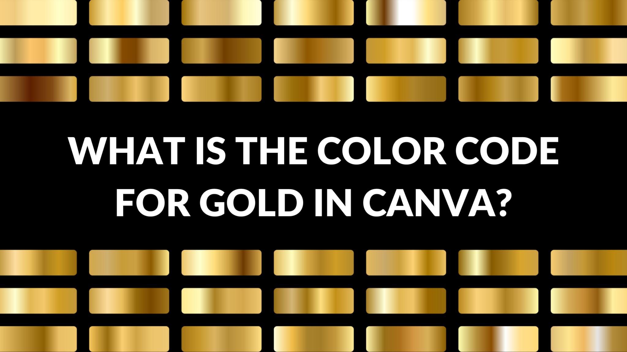 What Is The Color Code For Gold In Canva Template Fonts