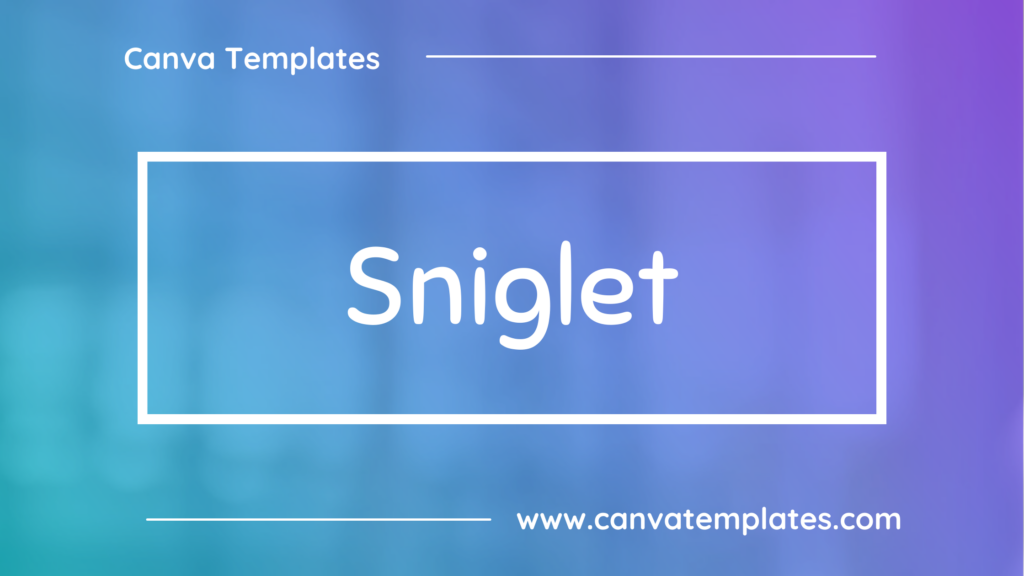 Sniglet