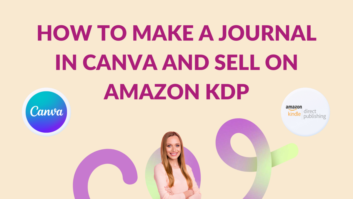 How To Make A Journal In Canva And Sell On Amazon Kdp Template Fonts How To Make A Journal In Canva And Sell On Amazon Kdp Template Fonts