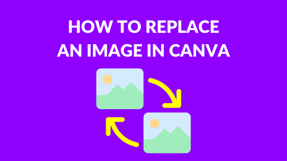 How to Replace an Image in Canva Template Fonts How to Replace an Image in Canva Template Fonts