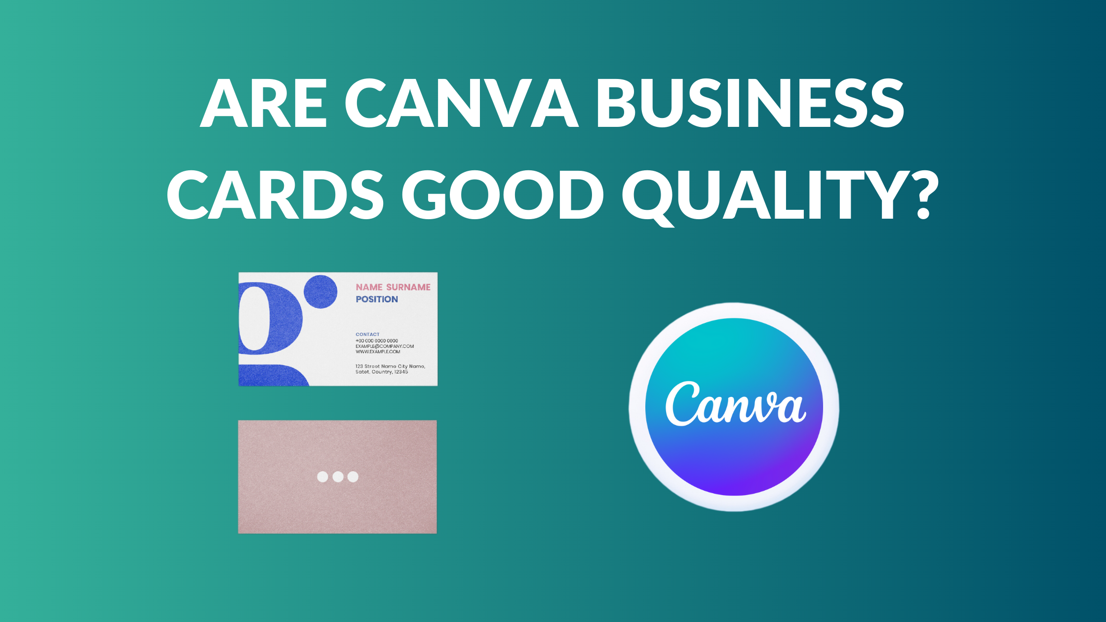Are Canva Business Cards Good Quality?
