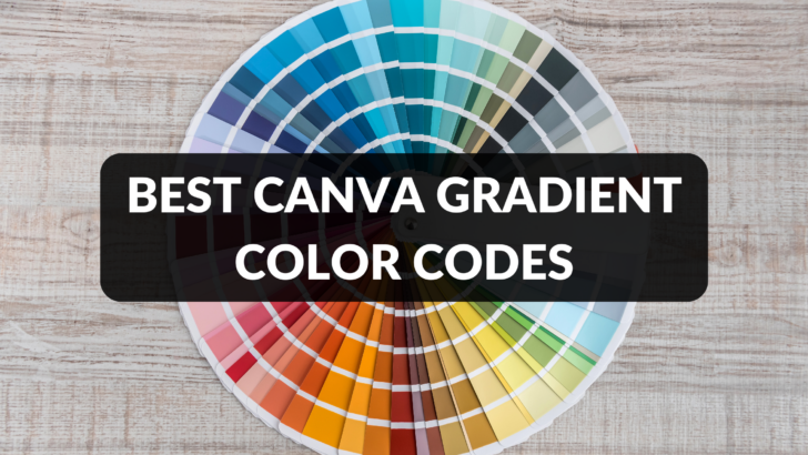 Best Canva Gradient Color Codes - Template Fonts