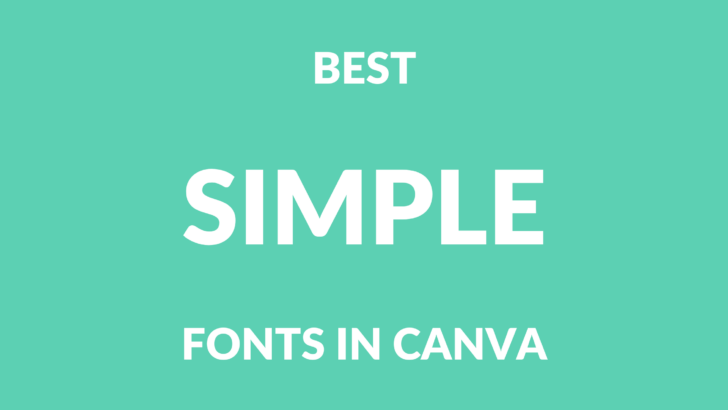 Best Simple Fonts In Canva Template Fonts Best Simple Fonts In Canva Template Fonts