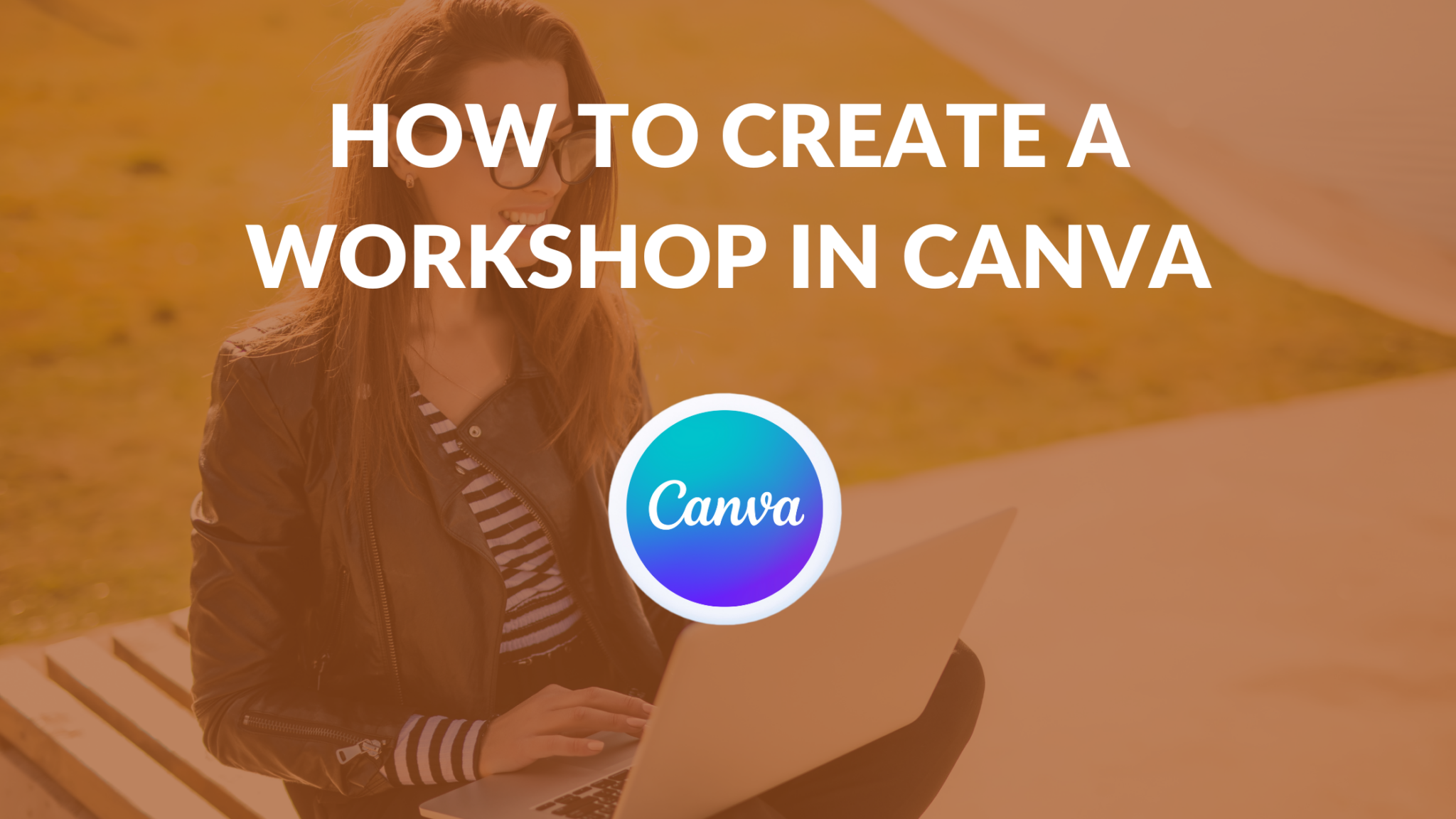How to Create a Workshop in Canva - Template Fonts