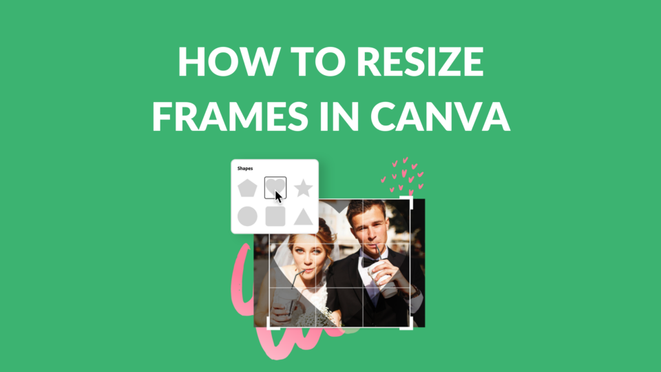 How to Resize Frames in Canva Template Fonts How to Resize Frames in Canva Template Fonts