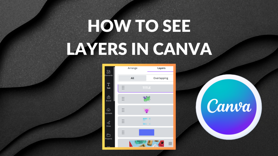 How to see layers in canva template fonts
