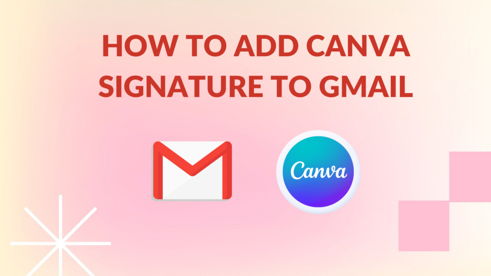How To Add Canva Signature To Gmail