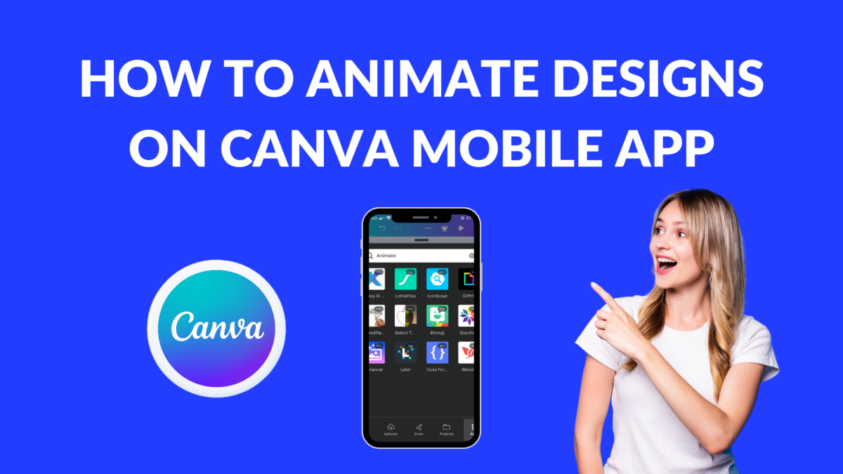 How To Animate Designs On Canva Mobile App Template Fonts How To Animate Designs On Canva Mobile App Template Fonts