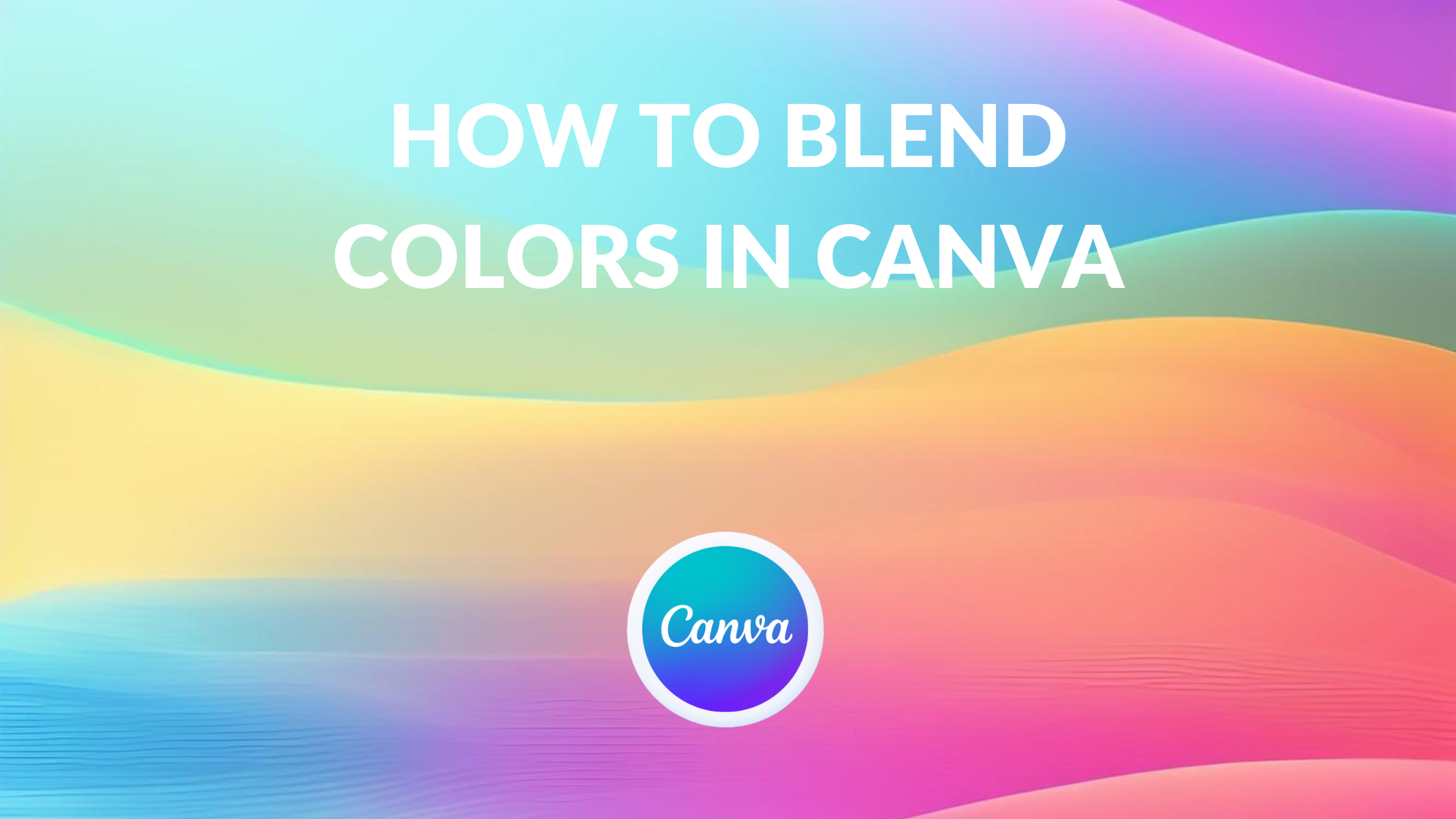 How to Blend Colors in Canva