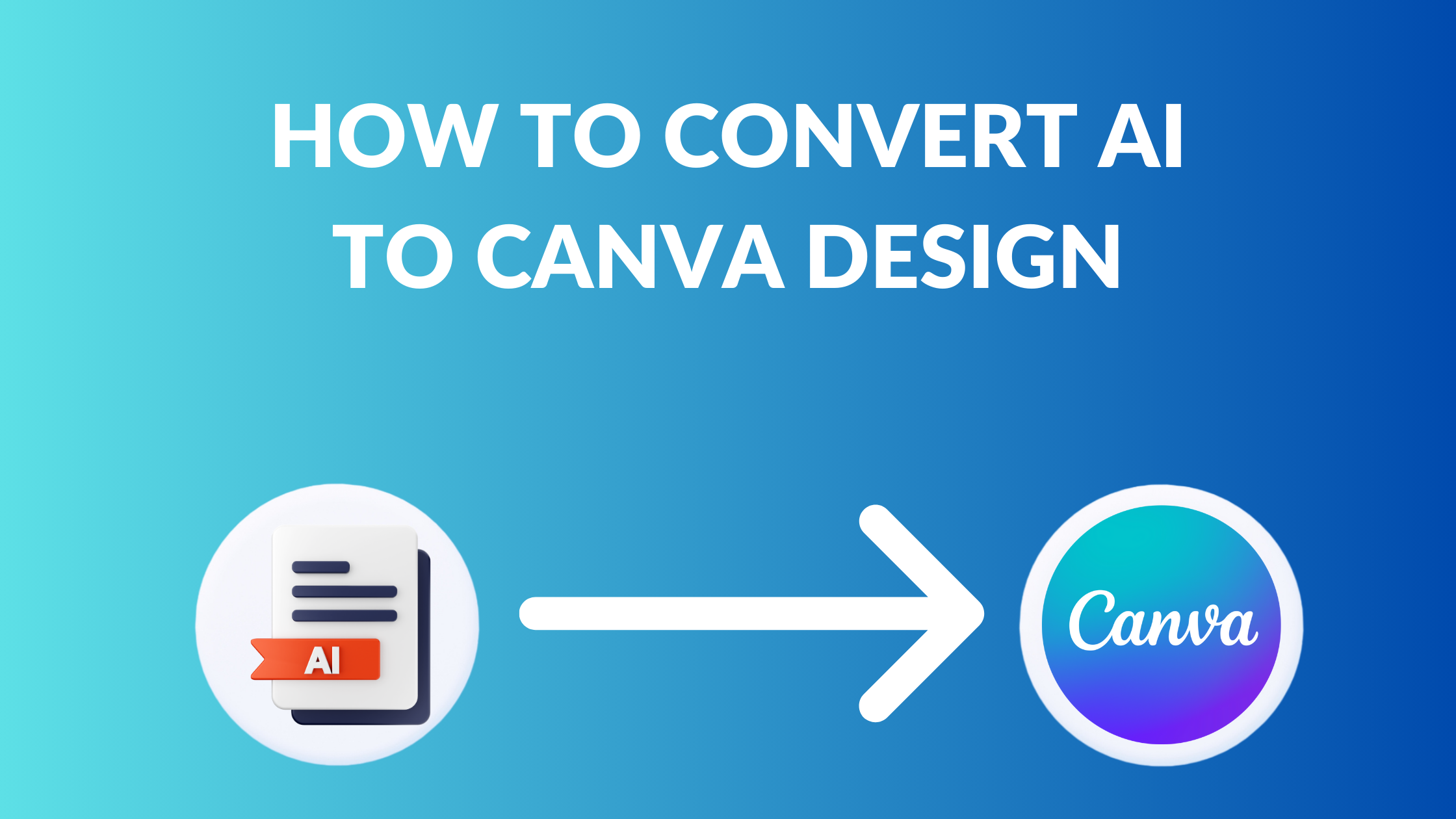 How to Convert AI to Canva Design