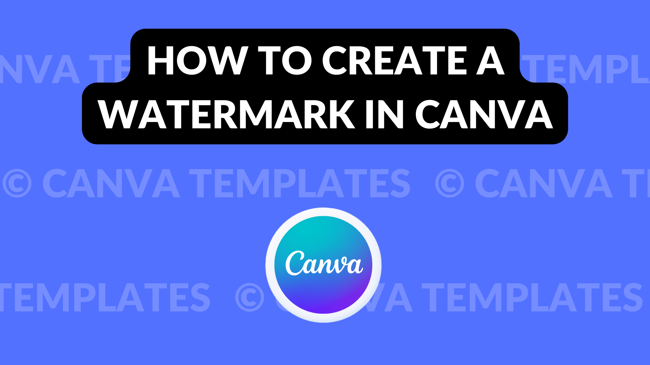 How to Create a Watermark in Canva