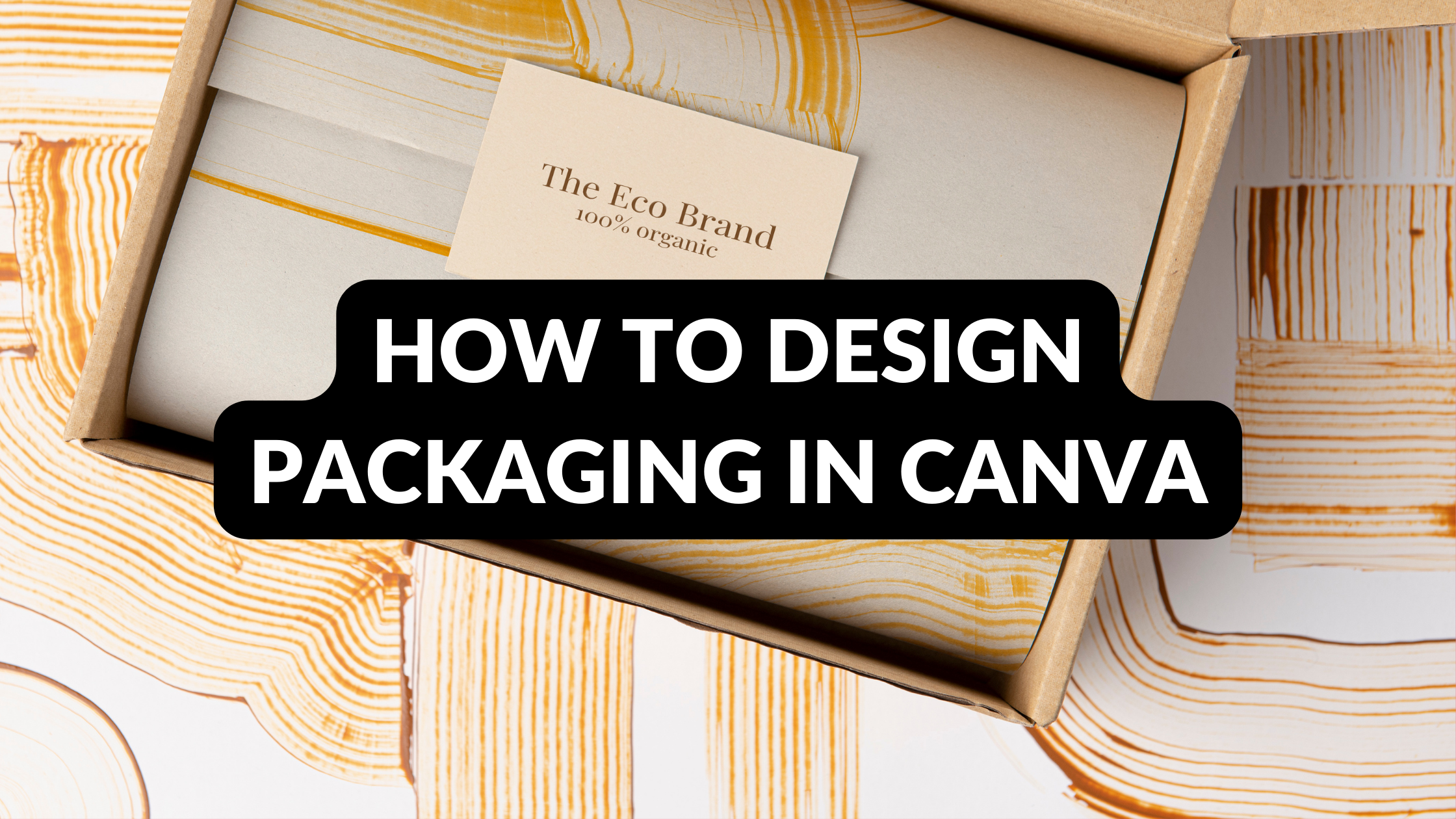 How to Design Packaging in Canva