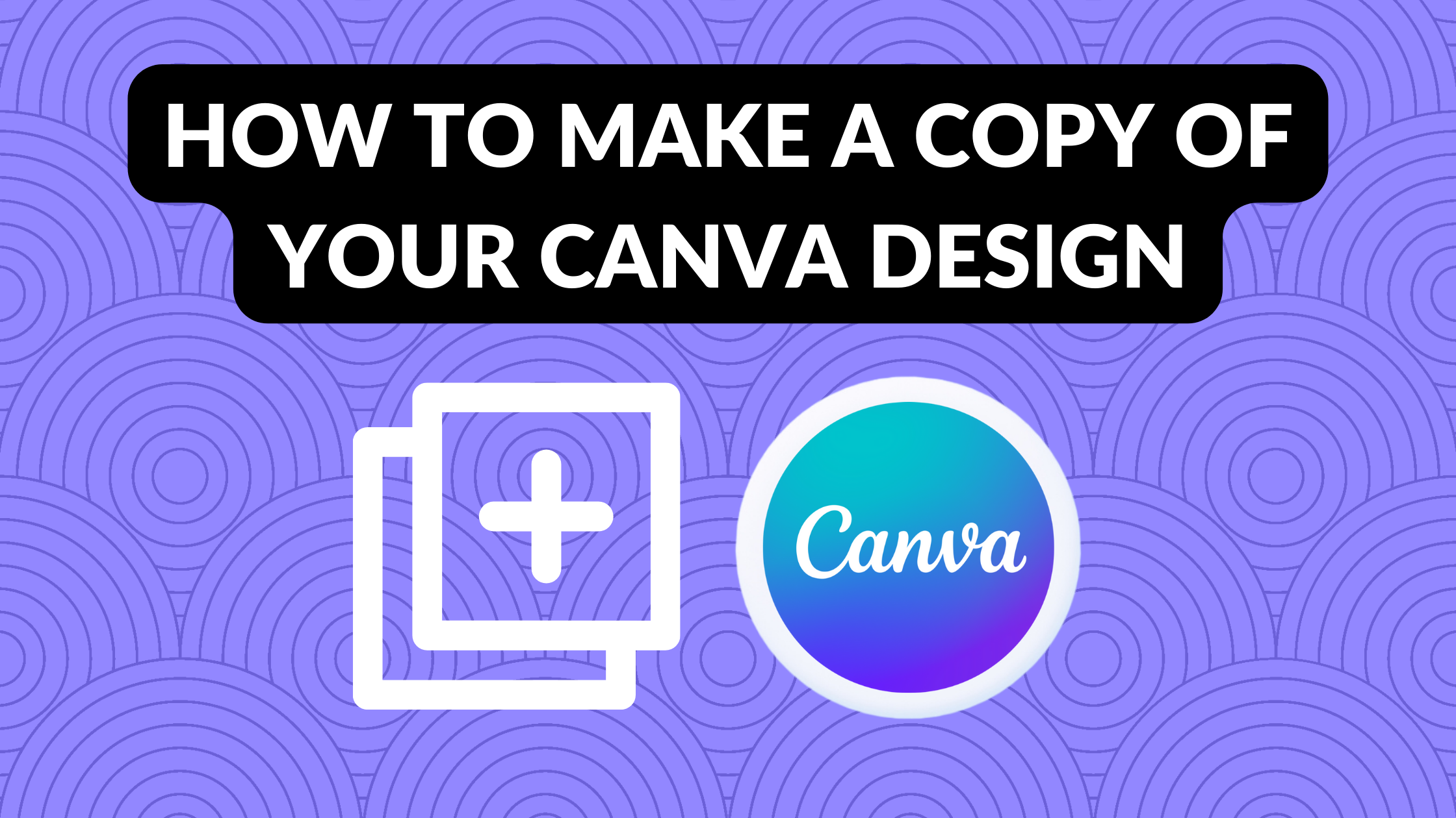 How to Make a Copy of Your Canva Design