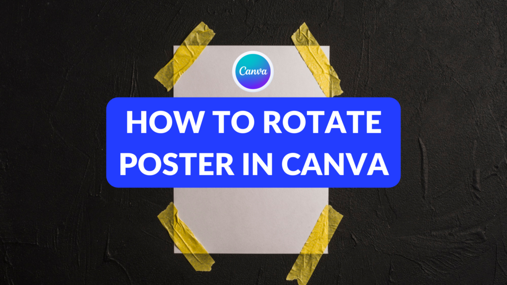 How To Rotate Poster In Canva Template Fonts