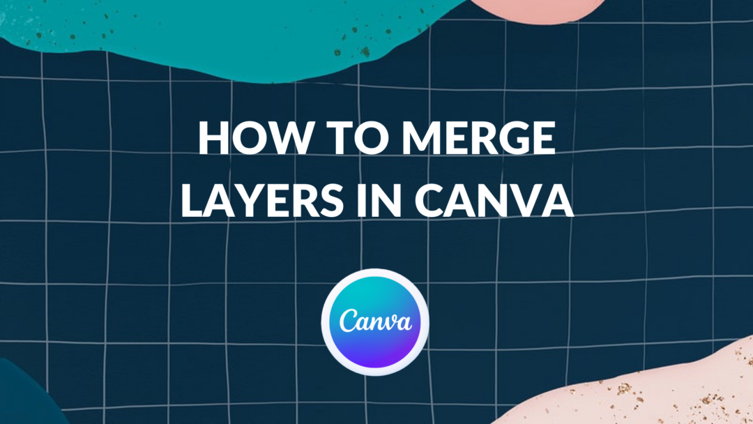 How to merge layers in canva template fonts